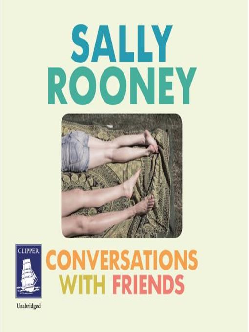 Title details for Conversations With Friends by Sally Rooney - Available